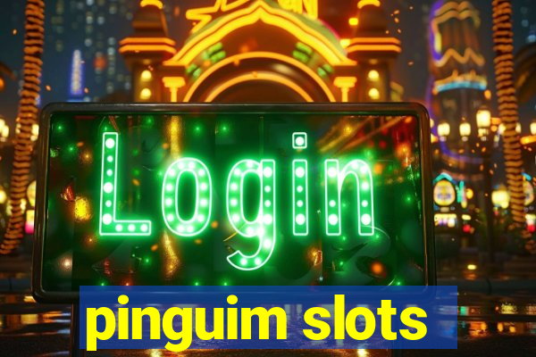 pinguim slots